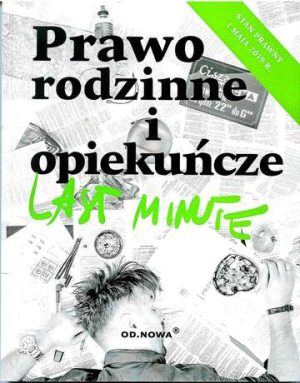 Last minute prawo rodzinne i opiekuńcze 2019