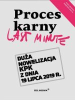 Last minute proces karny 07. 2019