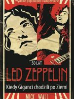 Led zeppelin kiedy giganci chodzili po ziemi wyd. 6