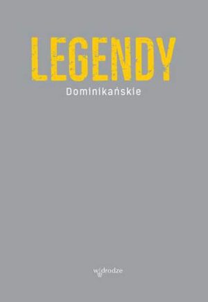 Legendy dominikańskie