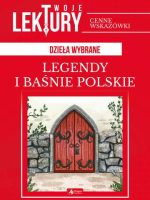 Legendy i baśnie polskie twoje lektury