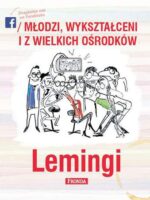 Lemingi młodzi wykształceni i z wielkich ośrodków