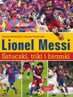 Lionel messi sztuczki i triki piłkarzy wyd. 2