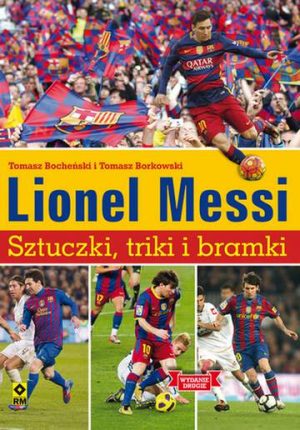 Lionel messi sztuczki i triki piłkarzy wyd. 2