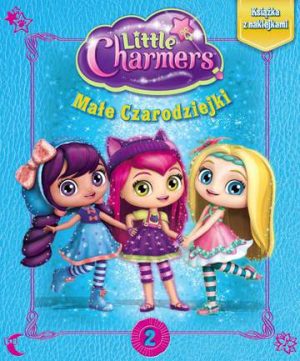 Little charmers małe czarodziejki Tom 2