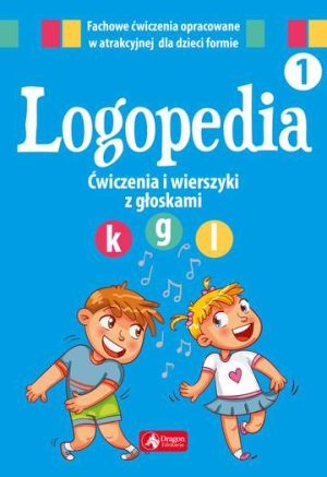 Logopedia ćwiczenia i wierszyki z głoskami k g oraz l
