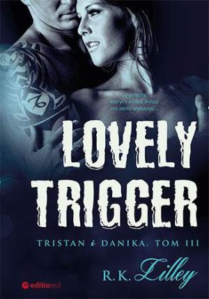 Lovely trigger tristan i danika Tom 3