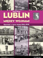 Lublin między wojnami + CD gratis