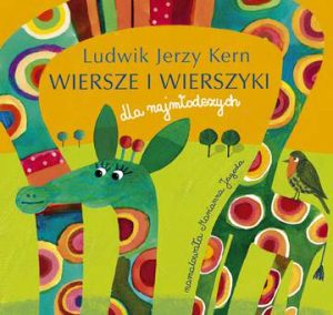 Ludwik jerzy kern wiersze i wierszyki dla najmłodszych