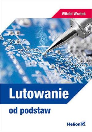 Lutowanie od podstaw