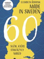 Made in sweden 60 słów które stworzyły naród