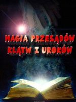 Magia przesądów klątw i uroków