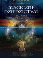 Magiczne dziedzictwo. Zegarki czasoprzestrzenne