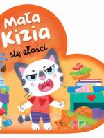 Mała Kizia się złości. Maluch nazywa emocje