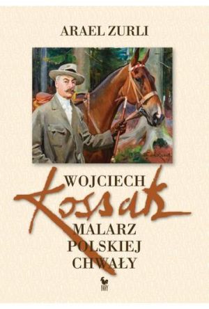 Malarz polskiej chwały wojciech kossak