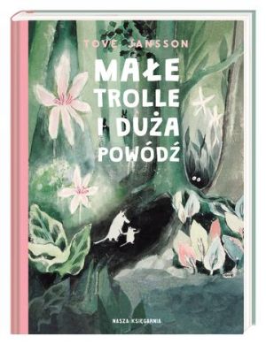 Małe trolle i duża powódź wyd. 2021