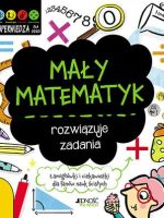 Mały matematyk rozwiązuje zadania