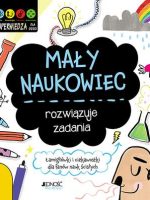 Mały naukowiec rozwiązuje zadania