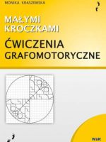 Małymi kroczkami Ćwiczenia grafomotoryczne