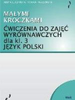 Małymi kroczkami Język polski dla klasy 3