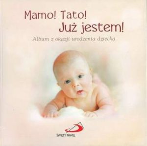 Mamo tato już jestem