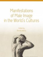 Manifestations of Male Image in the World’s Cultures
