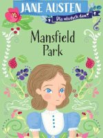 Mansfield Park. Klasyka dla dzieci. Jane Austen