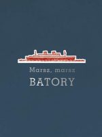 Marsz marsz batory