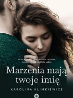 Marzenia mają twoje imię