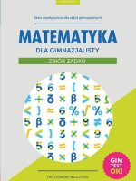 Matematyka dla gimnazjalisty zbiór zadań oldschool stara dobra szkoła