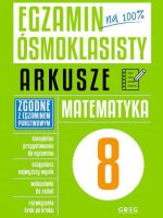 Matematyka. Egzamin ósmoklasisty. Arkusze