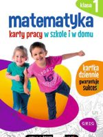 Matematyka. Karty pracy w szkole i w domu. Klasa 1