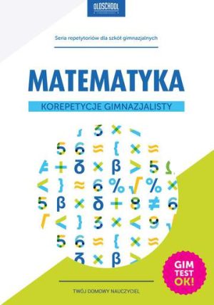 Matematyka korepetycje gimnazjalisty oldschool stara dobra szkoła