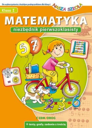 Matematyka niezbędnik pierwszoklasisty