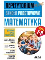 Matematyka. Repetytorium szkoła podstawowa klasa 7-8