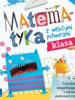 Matematyka z wesołymi potworami klasa 1