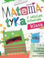 Matematyka z wesołymi potworami klasa 2