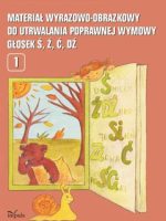 Materiał wyrazowo-obrazkowy do utrwalania poprawnej wymowy głosek ś, ź, ć, dź