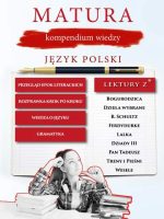 Matura, kompendium wiedzy. Język polski