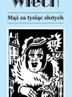 Mąż za tysiąc złotych wyd. 4