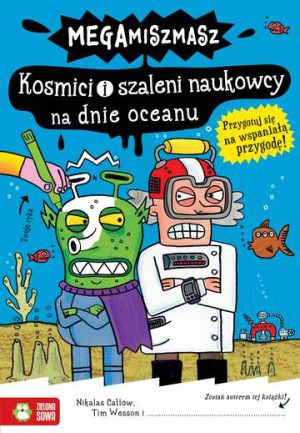 Megamiszmasz kosmici i szaleni naukowcy na dnie oceanu