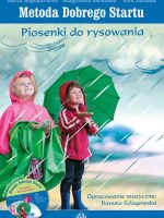 Metoda Dobrego Startu Piosenki do rysowania Podręcznik