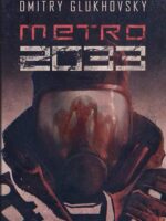 Metro 2033 trylogia metro Tom 1