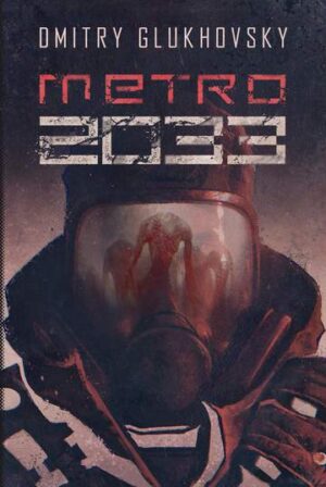 Metro 2033 trylogia metro Tom 1