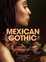 Mexican Gothic