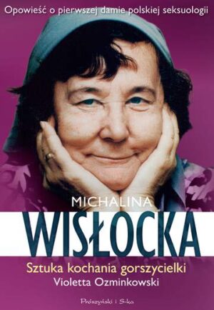 Michalina wisłocka sztuka kochania gorszycielki