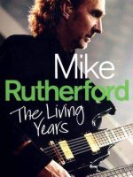 Mike rutherford the living years