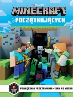 Minecraft dla początkujących podręcznik przetrwania krok po kroku