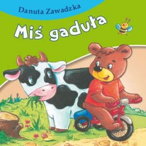 Miś gaduła bajki dla malucha