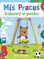 Miś Pracuś zabawy w parku